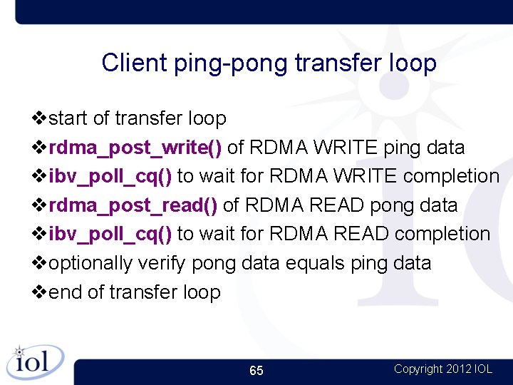 Client ping-pong transfer loop start of transfer loop rdma_post_write() of RDMA WRITE ping data