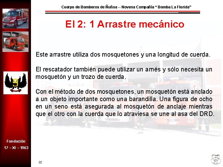 Cuerpo de Bomberos de Ñuñoa -- Novena Compañía “ Bomba La Florida” El 2: