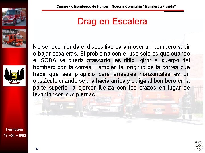 Cuerpo de Bomberos de Ñuñoa -- Novena Compañía “ Bomba La Florida” Drag en