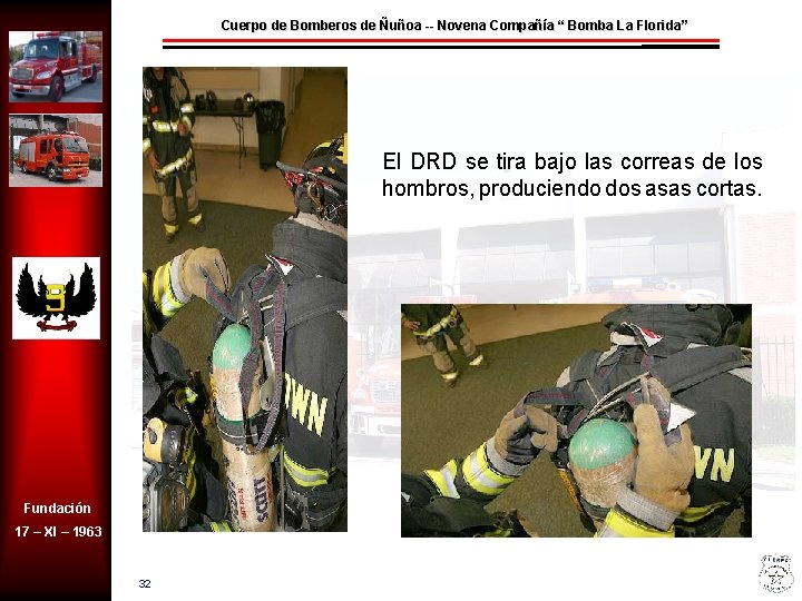 Cuerpo de Bomberos de Ñuñoa -- Novena Compañía “ Bomba La Florida” El DRD