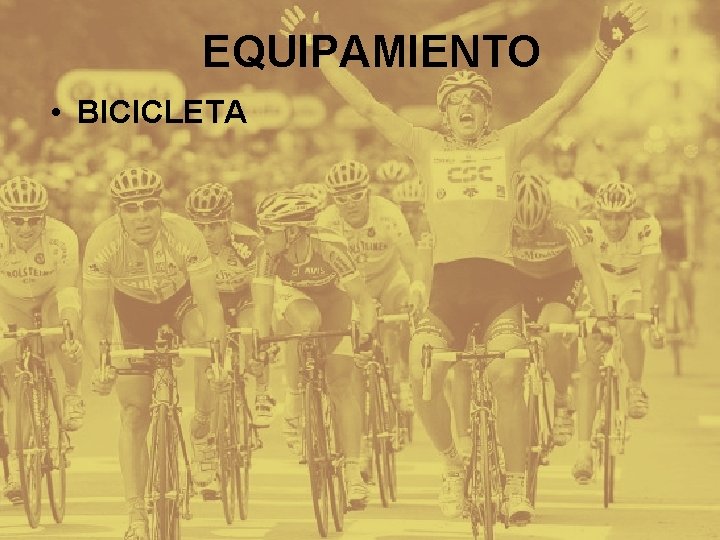 EQUIPAMIENTO • BICICLETA 