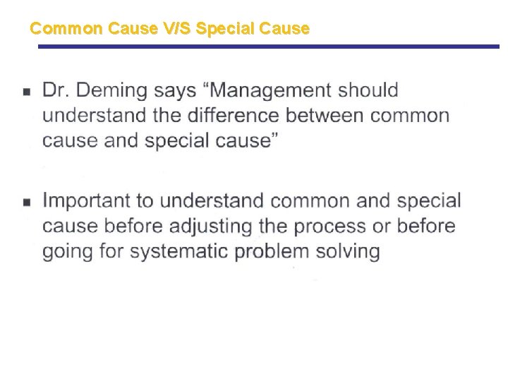 Common Cause V/S Special Cause Common Cause V/S Special Cause