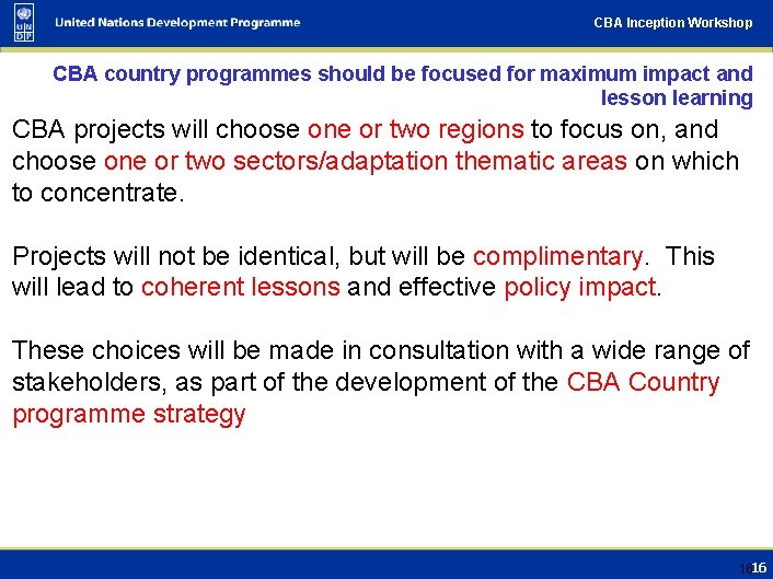 CBA Inception Workshop CBA country programmes should be focused for maximum impact and lesson