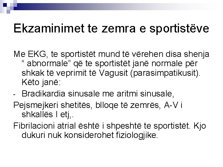 Ekzaminimet te zemra e sportistëve Me EKG, te sportistët mund të vërehen disa shenja