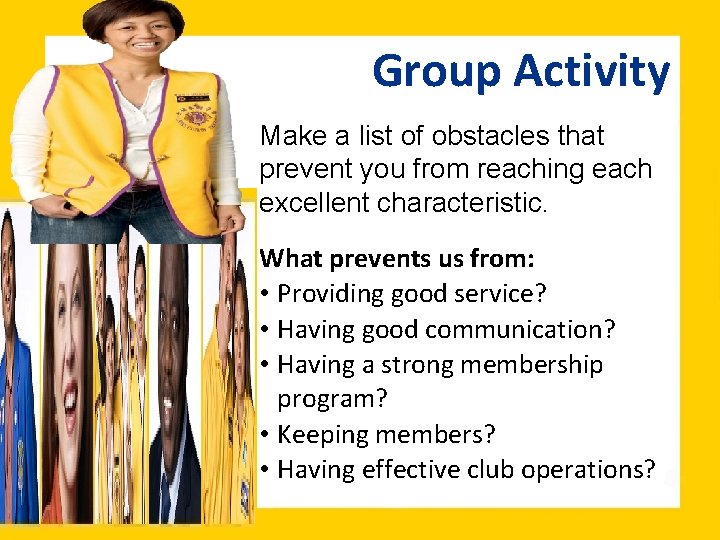 Group Activity Make a list of obstacles that prevent you from reaching each excellent