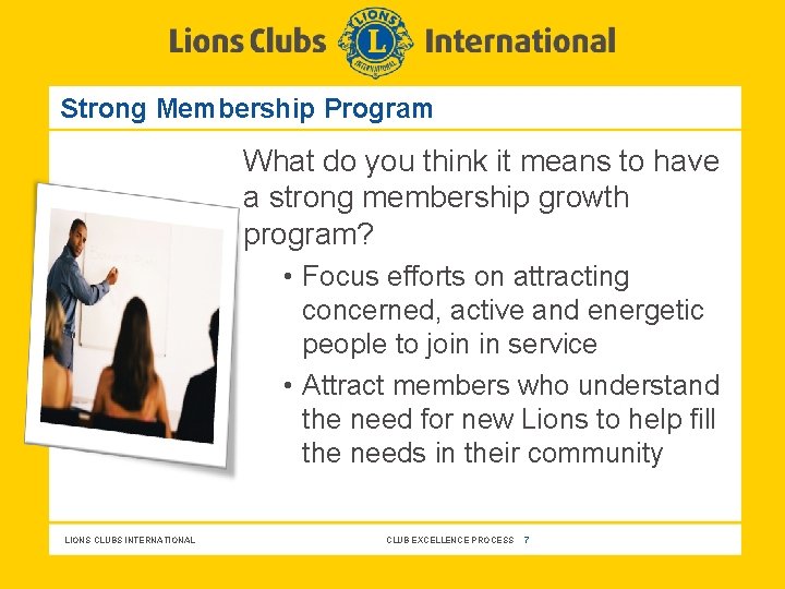 Strong Membership Program What do you think it means to have a strong membership