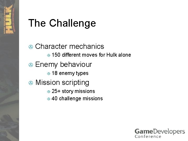 The Challenge > Character mechanics > 150 > Enemy behaviour > 18 > different