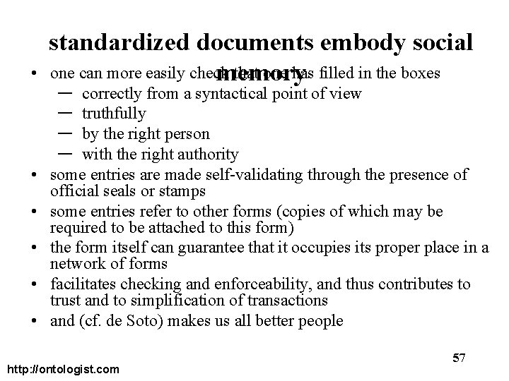  • • • standardized documents embody social one can more easily check that