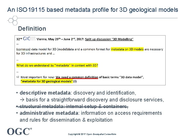 An ISO 19115 based metadata profile for 3 D geological models Definition • descriptive