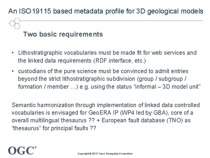 An ISO 19115 based metadata profile for 3 D geological models Two basic requirements