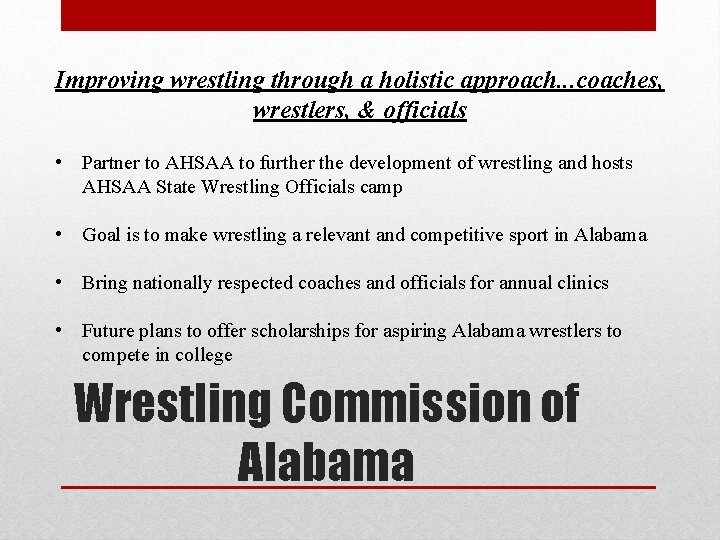 Improving wrestling through a holistic approach. . . coaches, wrestlers, & officials • Partner