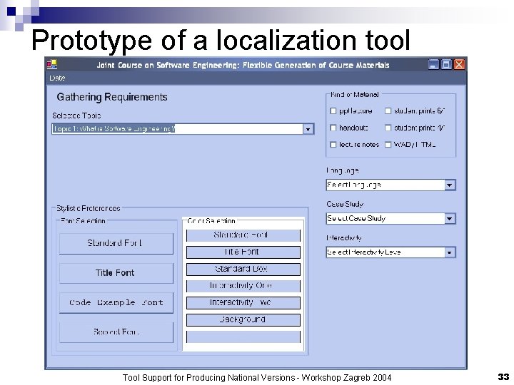 Prototype of a localization tool Tool Support for Producing National Versions - Workshop Zagreb