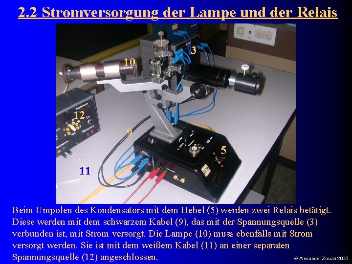 2. 2 Stromversorgung der Lampe und der Relais 10 3 12 9 5 11