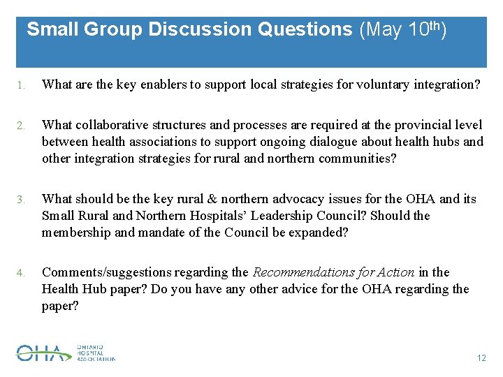 Small Group Discussion Questions (May 10 th) 1. What are the key enablers to