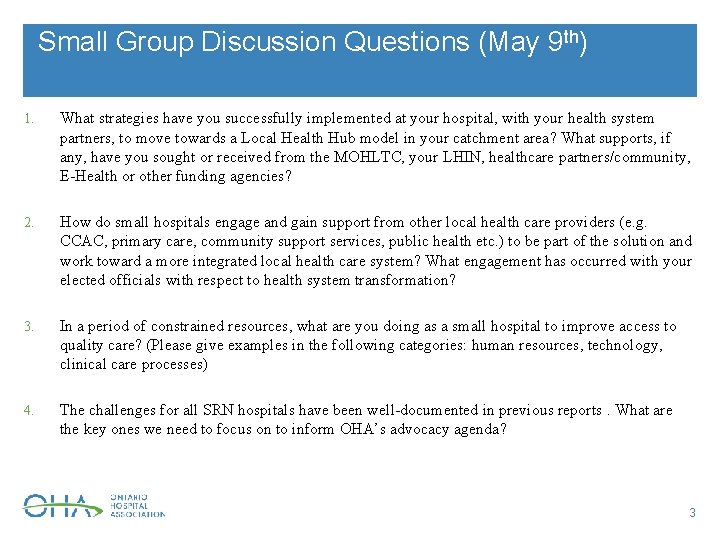 Small Group Discussion Questions (May 9 th) 1. What strategies have you successfully implemented