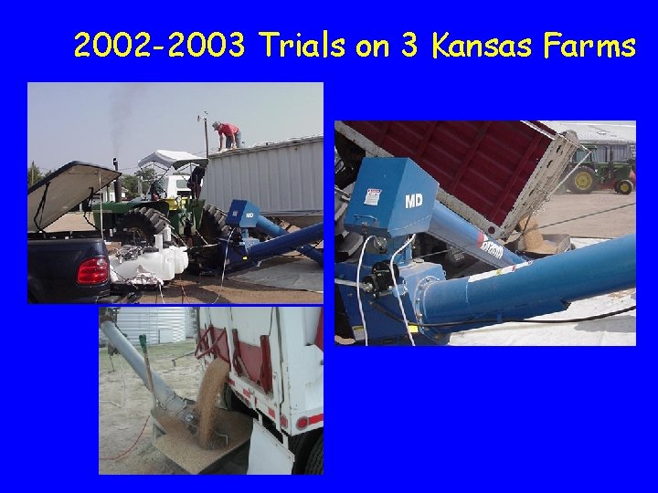 2002 -2003 Trials on 3 Kansas Farms 