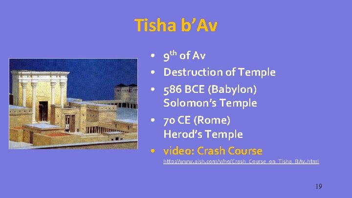 Tisha b’Av • 9 th of Av • Destruction of Temple • 586 BCE