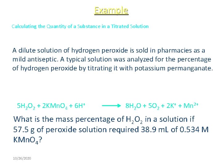 Example Calculating the Quantity of a Substance in a Titrated Solution A dilute solution