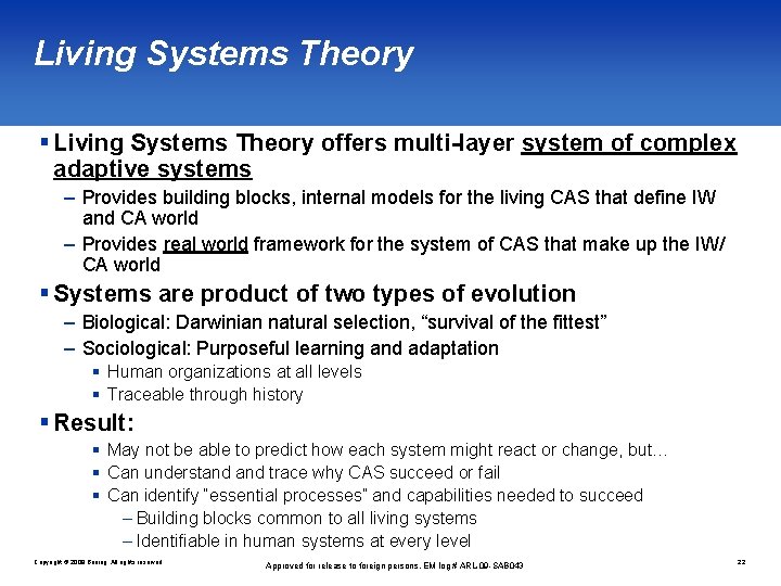 Living Systems Theory § Living Systems Theory offers multi-layer system of complex adaptive systems