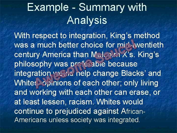 Example - Summary with Analysis With respect to integration, King’s method was a much