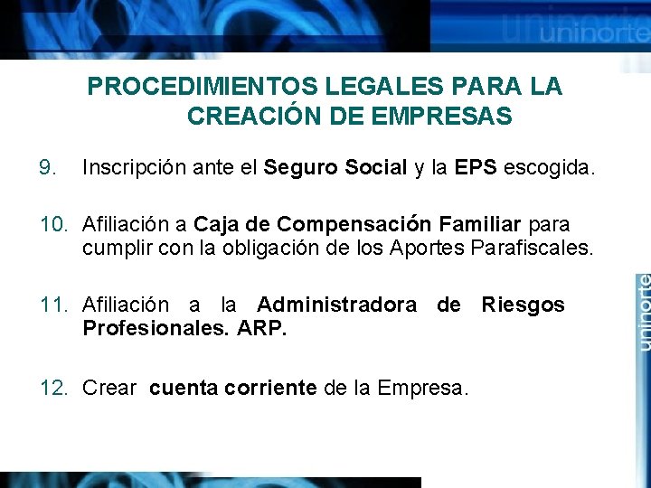 PROCEDIMIENTOS LEGALES PARA LA CREACIÓN DE EMPRESAS 9. Inscripción ante el Seguro Social y
