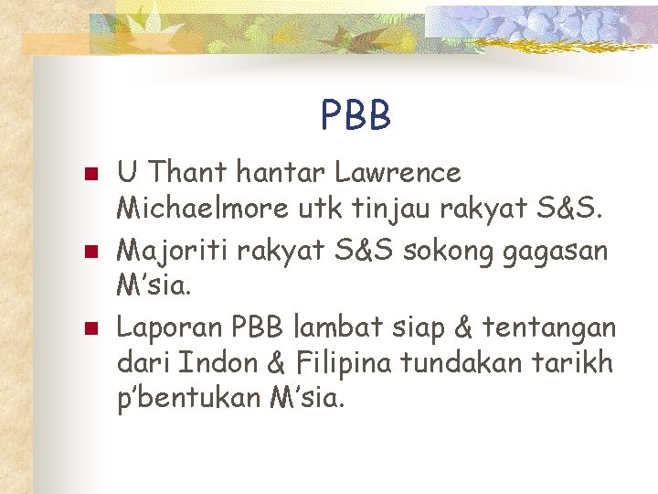 PBB n n n U Thantar Lawrence Michaelmore utk tinjau rakyat S&S. Majoriti rakyat