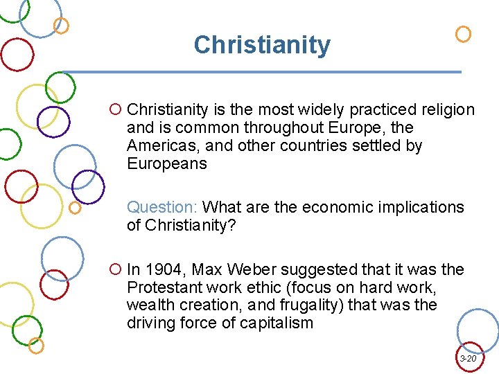 Christianity is the most widely practiced religion and is common throughout Europe, the Americas,