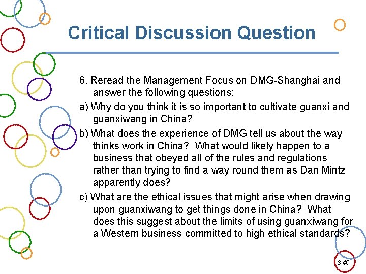 Critical Discussion Question 6. Reread the Management Focus on DMG-Shanghai and answer the following