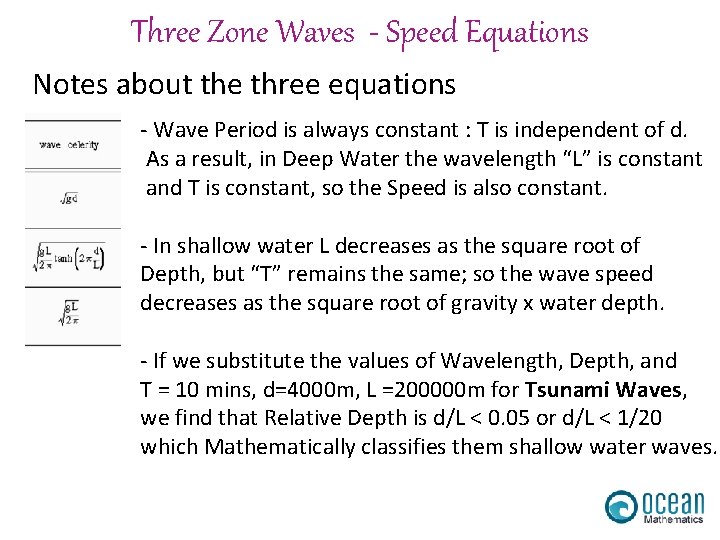 Three Zone Waves - Speed Equations Notes about the three equations - Wave Period