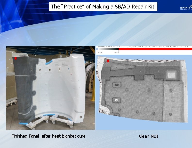 The “Practice” of Making a SB/AD Repair Kit Finished Panel, after heat blanket cure