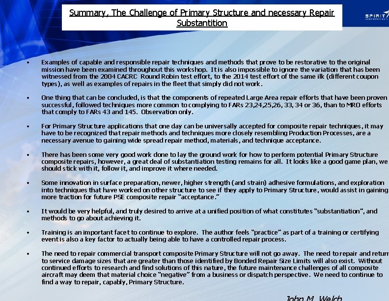 Summary, The Challenge of Primary Structure and necessary Repair Substantition • Examples of capable