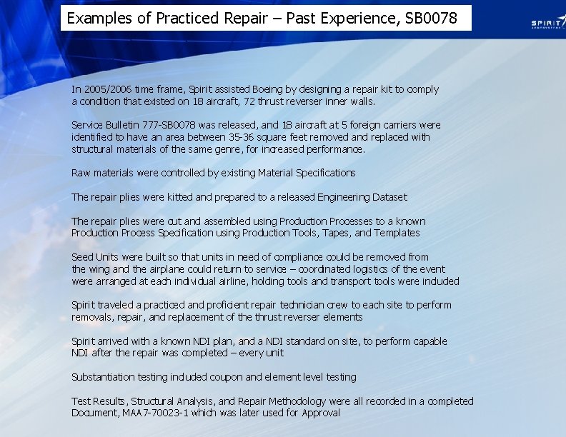 Examples of Practiced Repair – Past Experience, SB 0078 In 2005/2006 time frame, Spirit