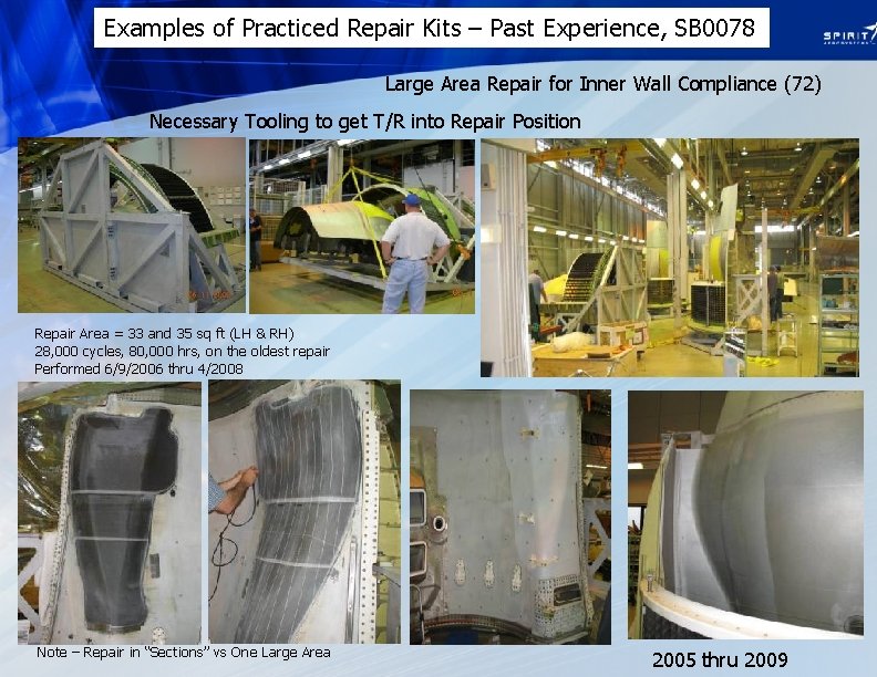 Examples of Practiced Repair Kits – Past Experience, SB 0078 Large Area Repair for
