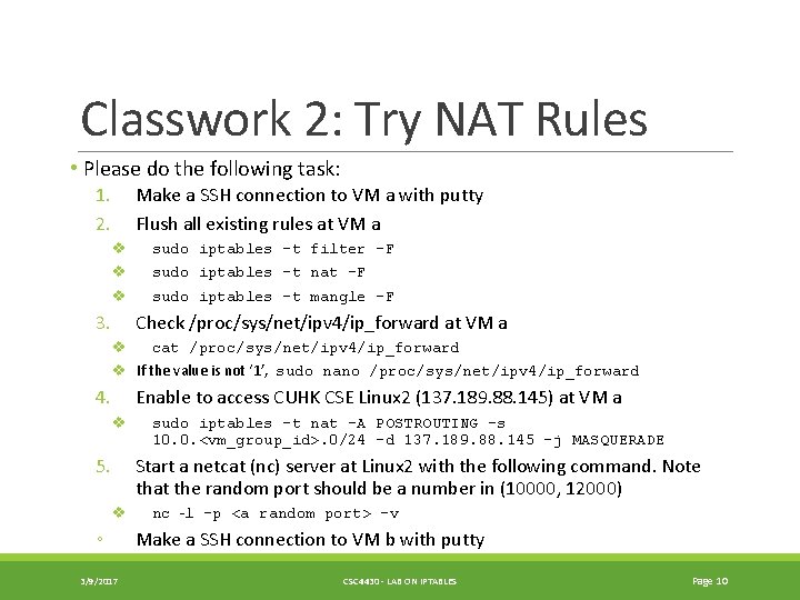 Classwork 2: Try NAT Rules • Please do the following task: 1. 2. Make