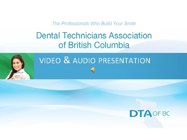 VIDEO & AUDIO PRESENTATION 