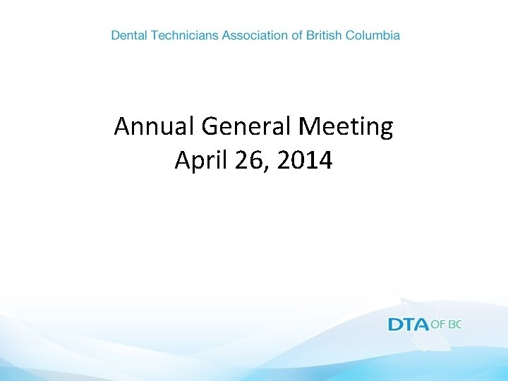 Annual General Meeting April 26, 2014 