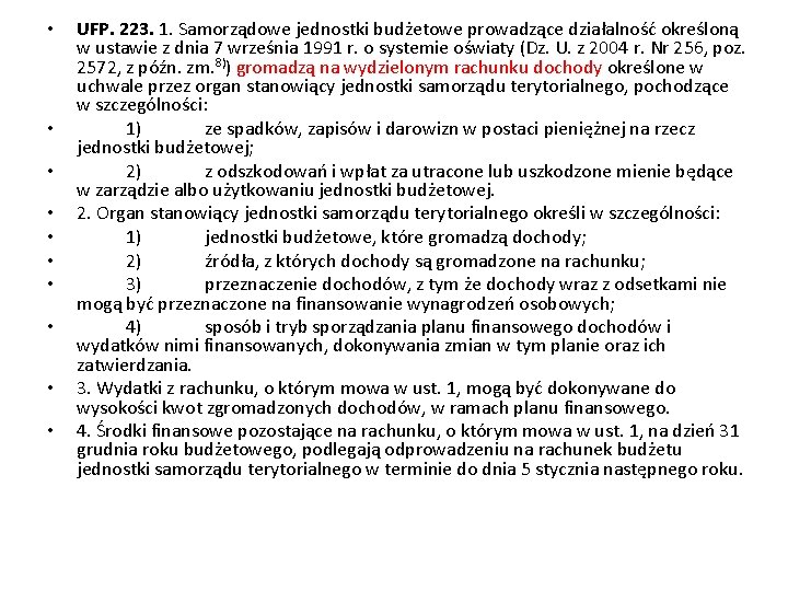  • • • UFP. 223. 1. Samorządowe jednostki budżetowe prowadzące działalność określoną w