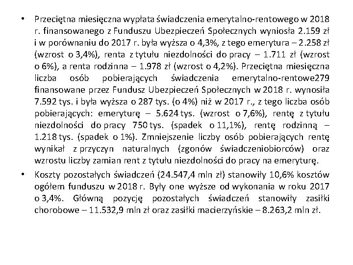  • Przeciętna miesięczna wypłata świadczenia emerytalno-rentowego w 2018 r. finansowanego z Funduszu Ubezpieczeń