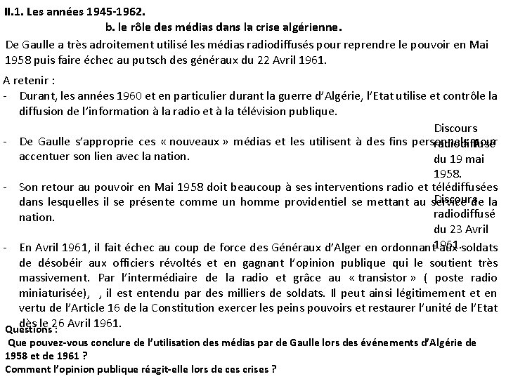 II. 1. Les années 1945 -1962. b. le rôle des médias dans la crise