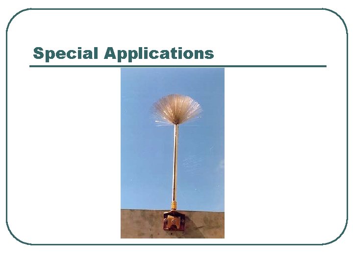 Special Applications Special Applications