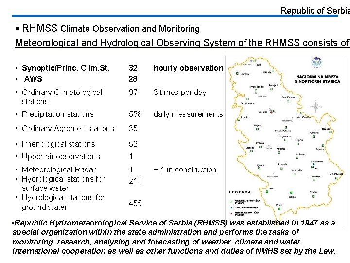 Republic of Serbia § RHMSS Climate Observation and Monitoring Meteorological and Hydrological Observing System