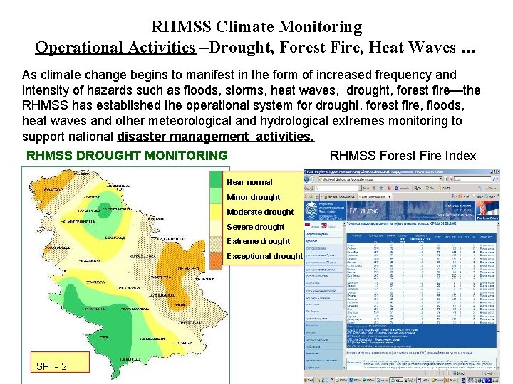 RHMSS Climate Monitoring Operational Activities –Drought, Forest Fire, Heat Waves … As climate change