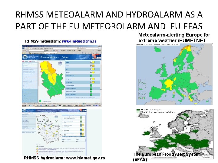 RHMSS METEOALARM AND HYDROALARM AS A PART OF THE EU METEOROLARM AND EU EFAS