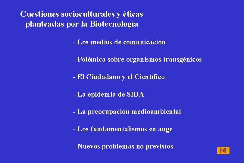 Cuestiones socioculturales y éticas planteadas por la Biotecnología - Los medios de comunicación -