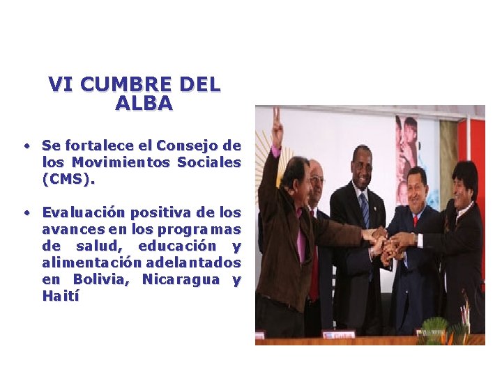 VI CUMBRE DEL ALBA • Se fortalece el Consejo de los Movimientos Sociales (CMS).