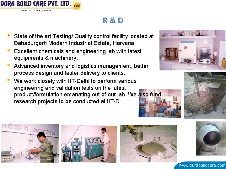 R&D State of the art Testing/ Quality control facility located at Bahadurgarh Modern Industrial