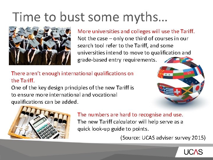 Time to bust some myths… More universities and colleges will use the Tariff. Not