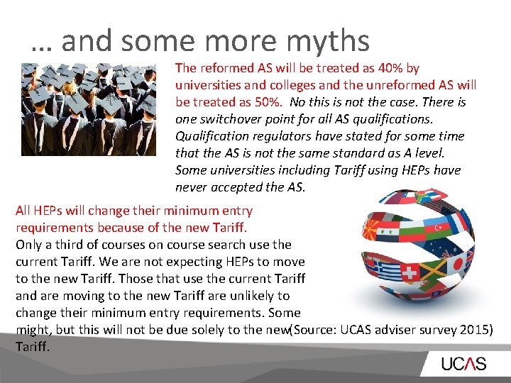 … and some more myths The reformed AS will be treated as 40% by