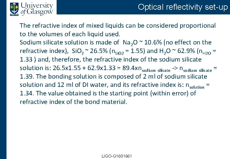 Optical reflectivity set-up The refractive index of mixed liquids can be considered proportional to