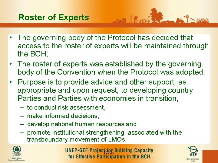 Roster of Experts • The governing body of the Protocol has decided that access
